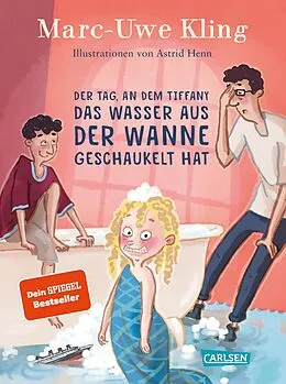 E-Book (epub) Der Tag, an dem Tiffany das Wasser aus der Wanne geschaukelt hat von Marc-Uwe Kling