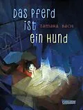 E-Book (epub) Das Pferd ist ein Hund von Tamara Bach