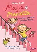 E-Book (epub) Maja und Marietta aus dem großen, bunten Haus von Anna Lott