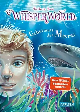 E-Book (epub) Whisperworld 3: Geheimnis des Meeres von Barbara Rose