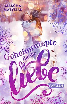 E-Book (epub) Geheimrezepte für die Liebe von Mascha Matysiak