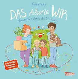 E-Book (epub) Das kleine WIR | Gemeinsam durch die Trennung von Daniela Kunkel