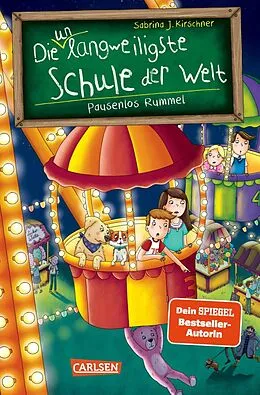 E-Book (epub) Die unlangweiligste Schule der Welt 11: Pausenlos Rummel von Sabrina J. Kirschner