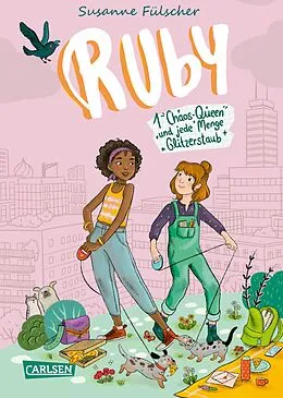 E-Book (epub) Ruby 2: 1 Chaos-Queen und jede Menge Glitzerstaub von Susanne Fülscher