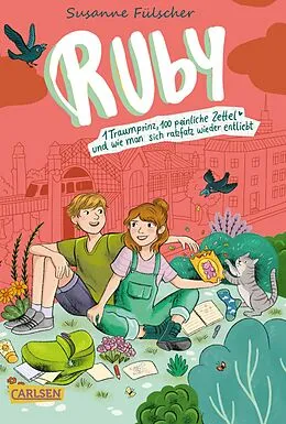 E-Book (epub) Ruby 3: 1 Traumprinz, 100 peinliche Zettel und wie man sich ratzfatz wieder entliebt von Susanne Fülscher