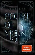 E-Book (epub) Court of Sun 2: Court of Moon von Lexi Ryan
