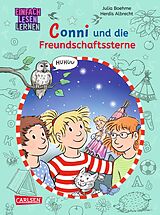 E-Book (epub) Lesen lernen mit Conni: Conni und die Freundschaftssterne von Julia Boehme