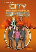 E-Book (epub) City Spies 4: Geheime Mission von James Ponti