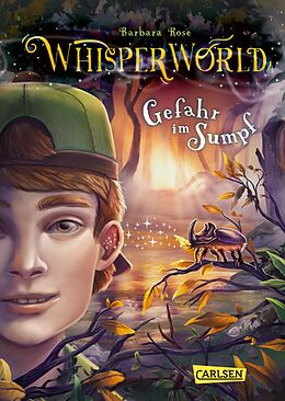 E-Book (epub) Whisperworld 4: Gefahr im Sumpf von Barbara Rose