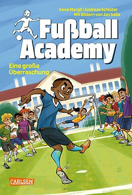 E-Book (epub) Fußball Academy 3: Eine große Überraschung von Irene Margil, Andreas Schlüter