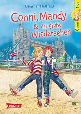 E-Book (epub) Conni &amp; Co 6: Conni, Mandy und das große Wiedersehen von Dagmar Hoßfeld