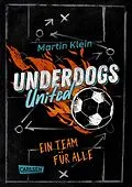 E-Book (epub) Underdogs United - Ein Team für alle von Martin Klein