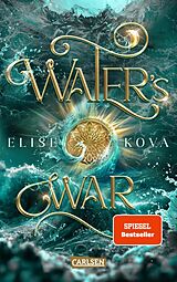 E-Book (epub) Water's War (Die Chroniken von Solaris 4) von Elise Kova