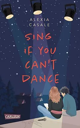E-Book (epub) Sing If You Can't Dance von Alexia Casale