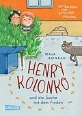 E-Book (epub) Henry Kolonko und die Sache mit dem Finden von Maja Konrad