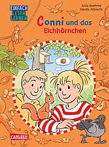 E-Book (epub) Lesen lernen mit Conni: Conni und das Eichhörnchen von Julia Boehme