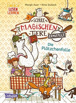 E-Book (epub) Die Schule der magischen Tiere ermittelt 6: Die Plätzchenfalle von Margit Auer