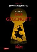 E-Book (epub) Disney - Dangerous Secrets 5: Mulan und DAS GEGENGIFT von Grace Lin