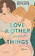 E-Book (epub) Love & Other Cursed Things von Krista Ritchie
