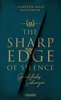 E-Book (epub) The Sharp Edge of Silence - Gefährliches Schweigen von Cameron Kelly Rosenblum