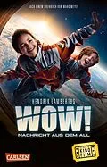 E-Book (epub) WOW! Nachricht aus dem All (Das Buch zum Film) von Hendrik Lambertus