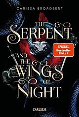 E-Book (epub) The Serpent and the Wings of Night (Crowns of Nyaxia 1) von Carissa Broadbent