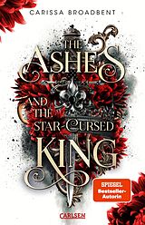 E-Book (epub) The Ashes and the Star-Cursed King (Crowns of Nyaxia 2) von Carissa Broadbent
