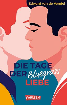 E-Book (epub) Die Tage der Bluegrass-Liebe von Edward van de Vendel