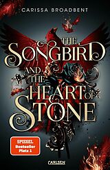 E-Book (epub) The Songbird and the Heart of Stone (Crowns of Nyaxia 3) von Carissa Broadbent