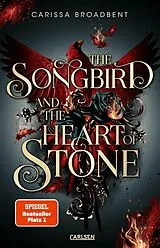 E-Book (epub) The Songbird and the Heart of Stone (Crowns of Nyaxia 3) von Carissa Broadbent