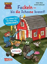 E-Book (epub) Minecraft Silben-Geschichten: Fackeln - bis die Scheune brennt! von Heiko Wolz