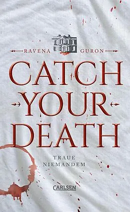 E-Book (epub) Catch Your Death von Ravena Guron