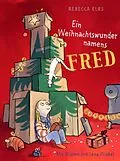 E-Book (epub) Ein Weihnachtswunder namens Fred von Rebecca Elbs