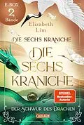 E-Book (epub) Die sechs Kraniche - Band 1 und 2 im Sammelband (Die sechs Kraniche) von Elizabeth Lim