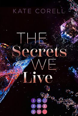 E-Book (epub) The Secrets We Live (Brouwen Dynasty 2) von Kate Corell