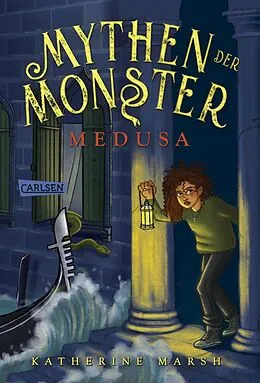 E-Book (epub) Mythen der Monster 1: Medusa von Katherine Marsh