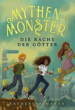 E-Book (epub) Mythen der Monster 2: Die Rache der Götter von Katherine Marsh