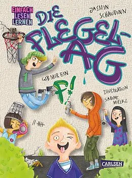 E-Book (epub) Die Flegel-AG: Gib mir ein F! von Jasmin Schaudinn