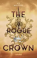 E-Book (epub) The Five Crowns of Okrith 3: The Rogue Crown von A.K. Mulford