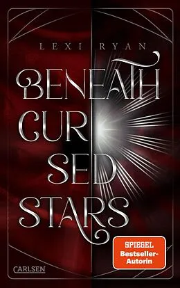 E-Book (epub) Beneath Cursed Stars 1: Beneath Cursed Stars von Lexi Ryan