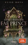 E-Book (epub) Married into Magic: Dance with the Fae Prince von Elise Kova