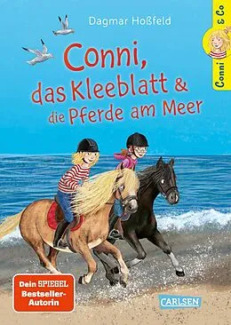 E-Book (epub) Conni &amp; Co 11: Conni, das Kleeblatt und die Pferde am Meer von Dagmar Hoßfeld