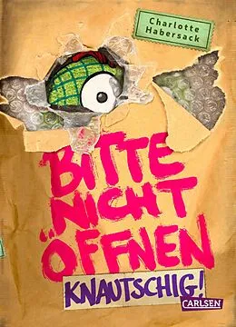 E-Book (epub) Bitte nicht öffnen 9: Knautschig! von Charlotte Habersack