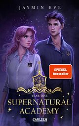 E-Book (epub) Supernatural Academy: Year One (Supernatural Academy 1) von Jaymin Eve
