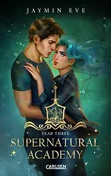 E-Book (epub) Supernatural Academy: Year Three (Supernatural Academy 3) von Jaymin Eve