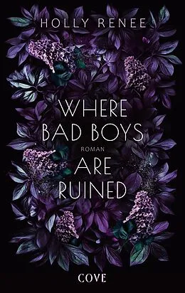E-Book (epub) Where Bad Boys are Ruined (Good Girls 3) von Holly Renee
