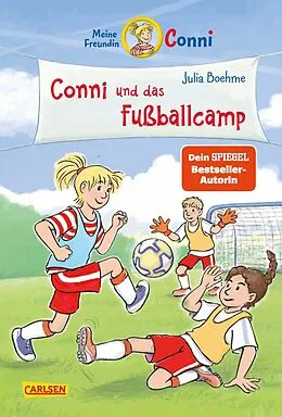 E-Book (epub) Conni Erzählbände 45: Conni und das Fußballcamp von Julia Boehme, Herdis Albrecht