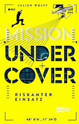 E-Book (epub) Mission Undercover 1: Riskanter Einsatz von Julien Wolff