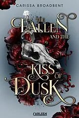 E-Book (epub) The Fallen and the Kiss of Dusk (Crowns of Nyaxia 4) von Carissa Broadbent