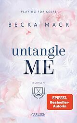 E-Book (epub) Untangle Me (Playing for Keeps 3) von Becka Mack
